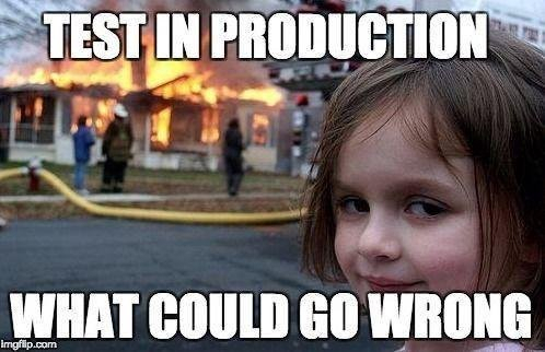Test in production meme